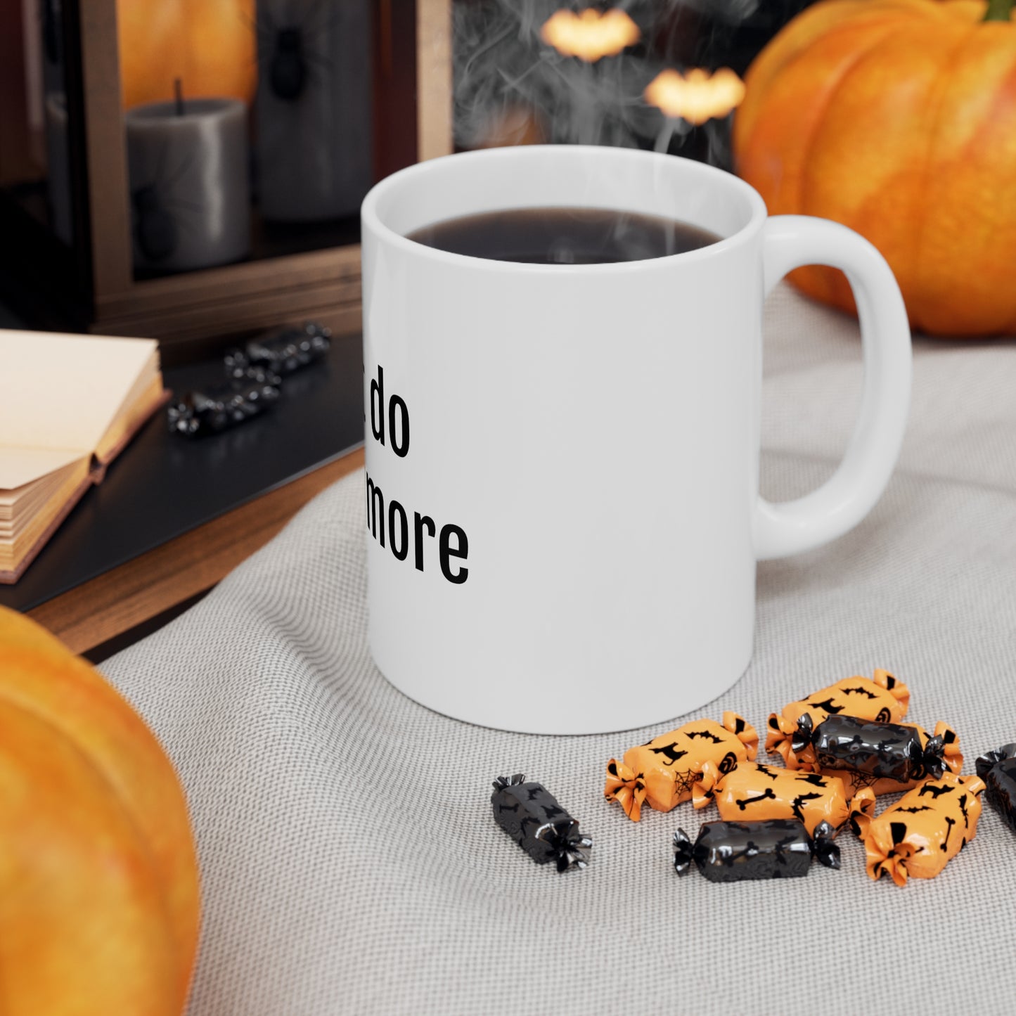 I can't do This Anymore Mug