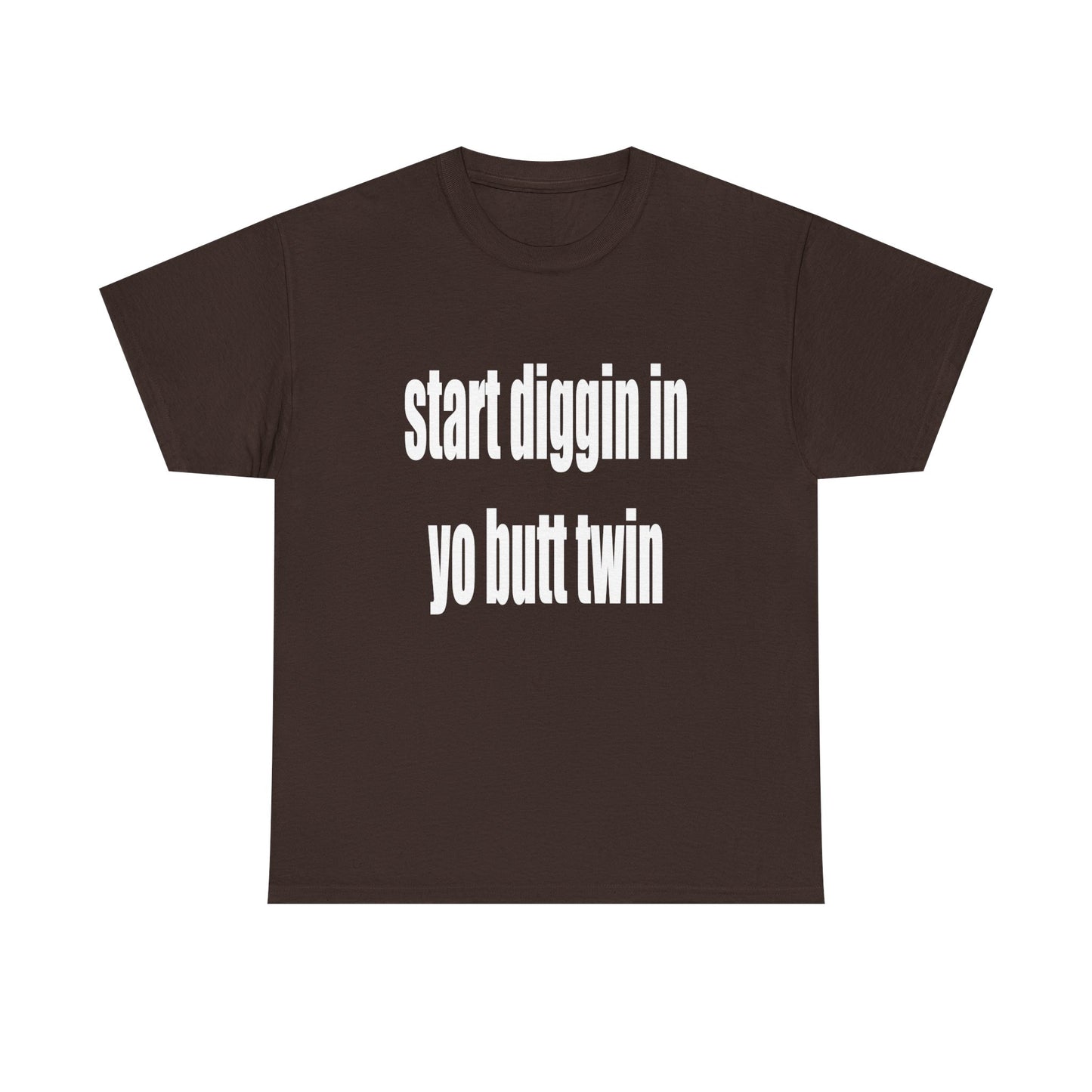 Start Diggin Tee