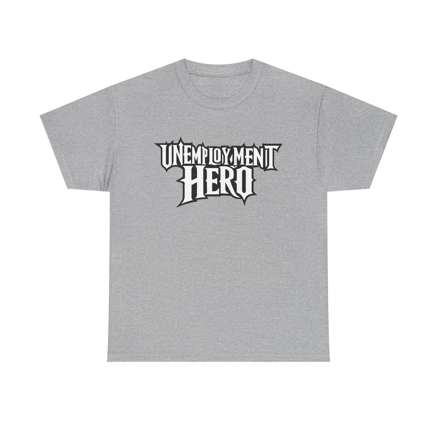 Unemployment Hero Tee