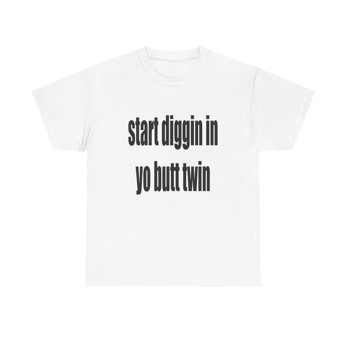Start Diggin Tee