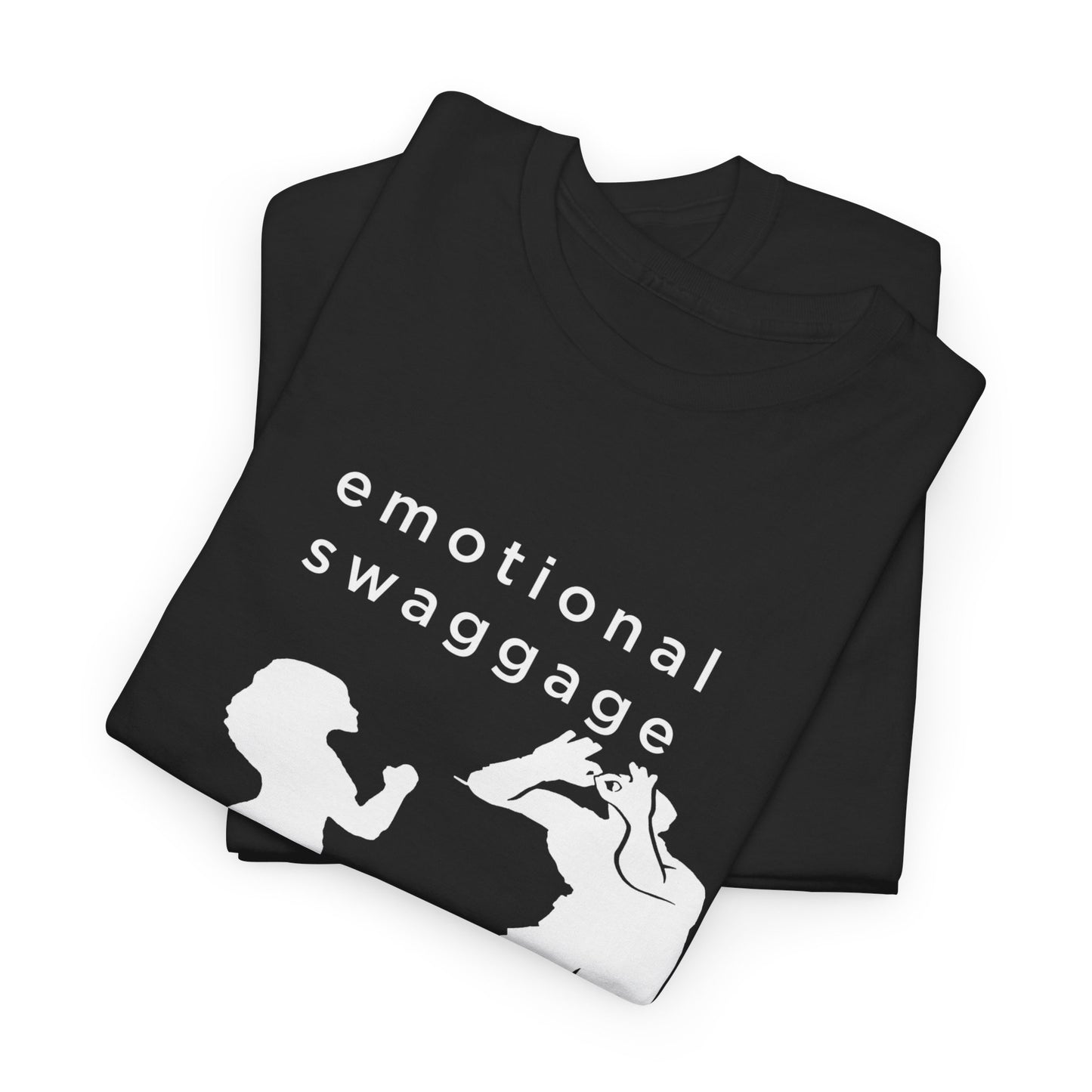 emotional swaggage Tee