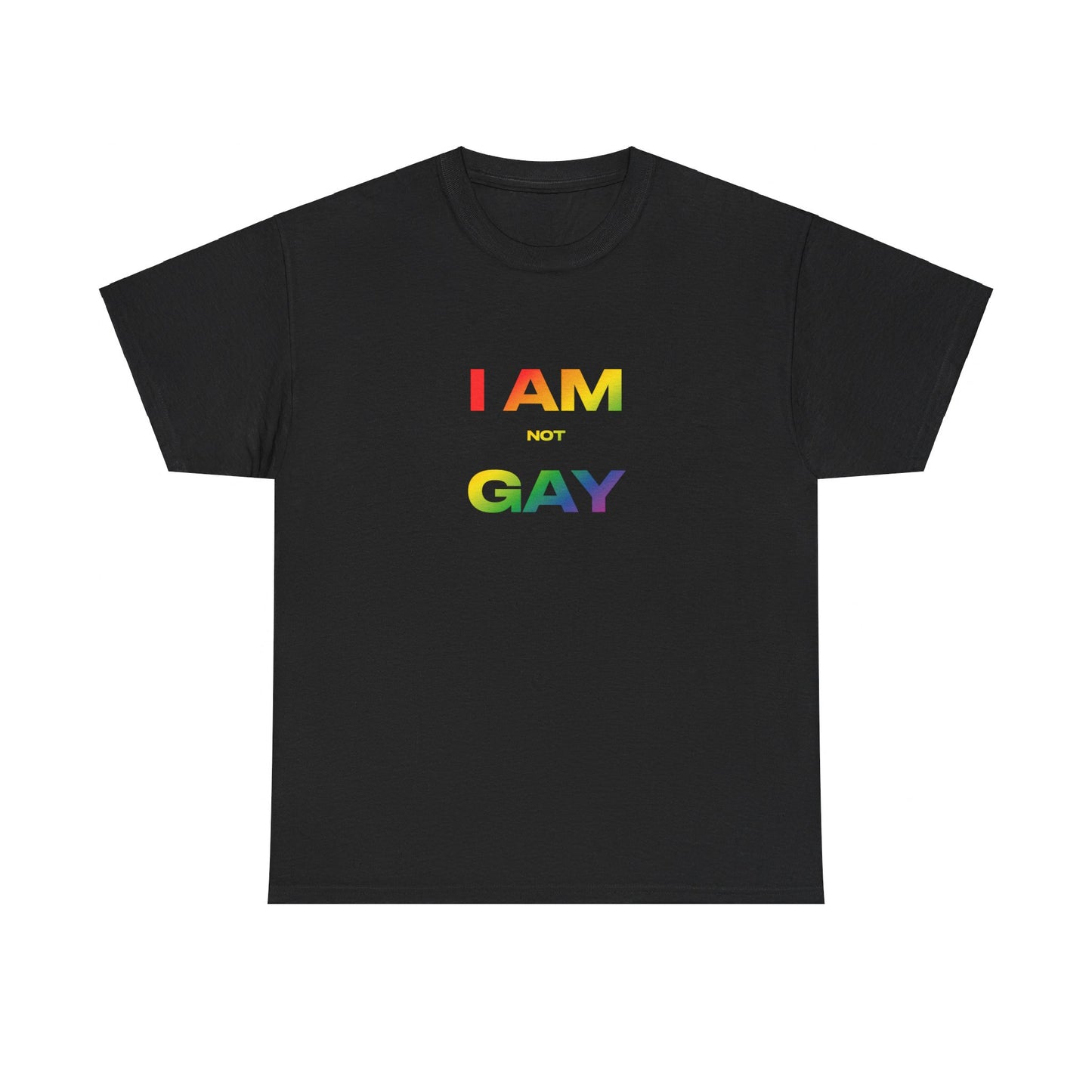 I AM not GAY Tee