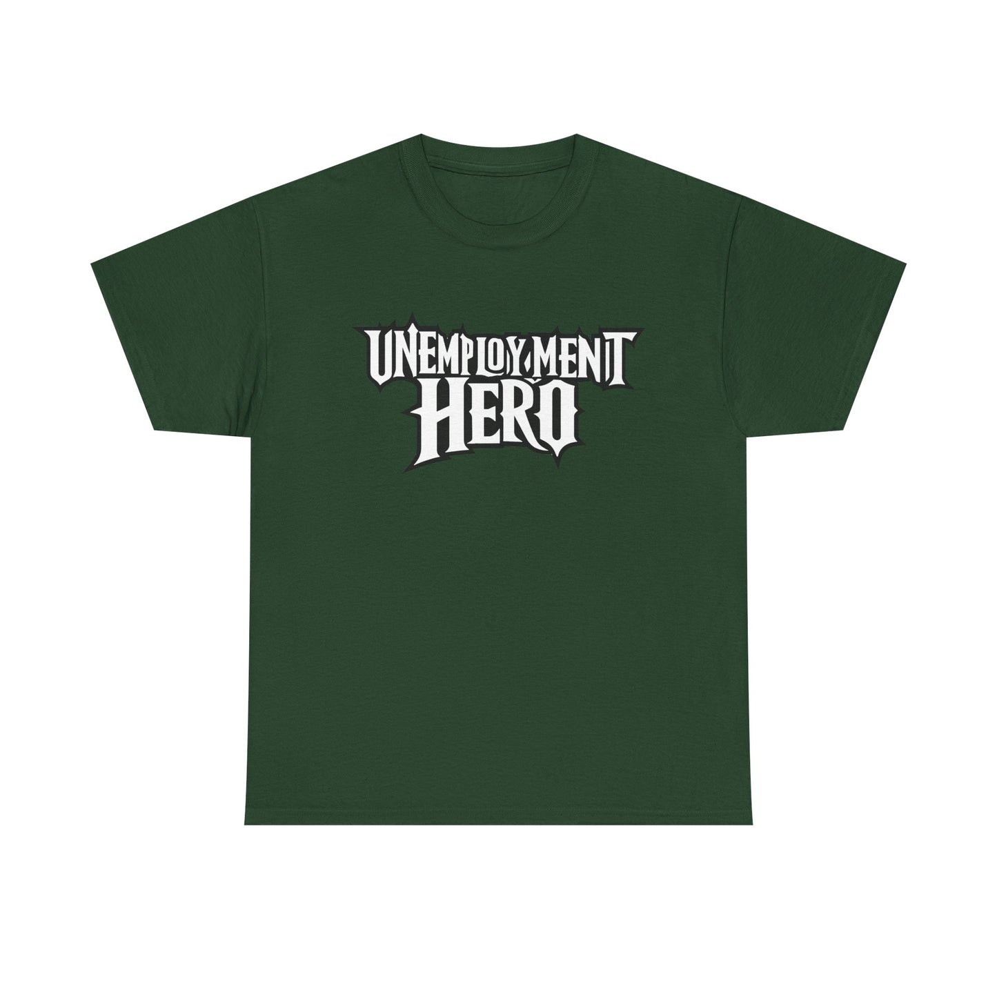 Unemployment Hero Tee