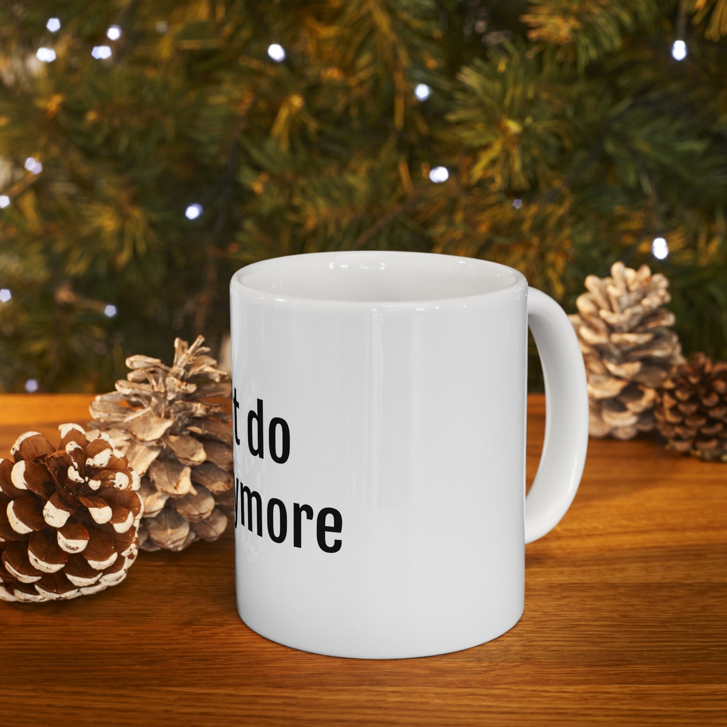 I can't do This Anymore Mug