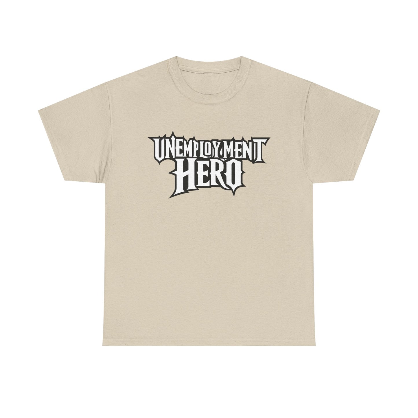 Unemployment Hero Tee