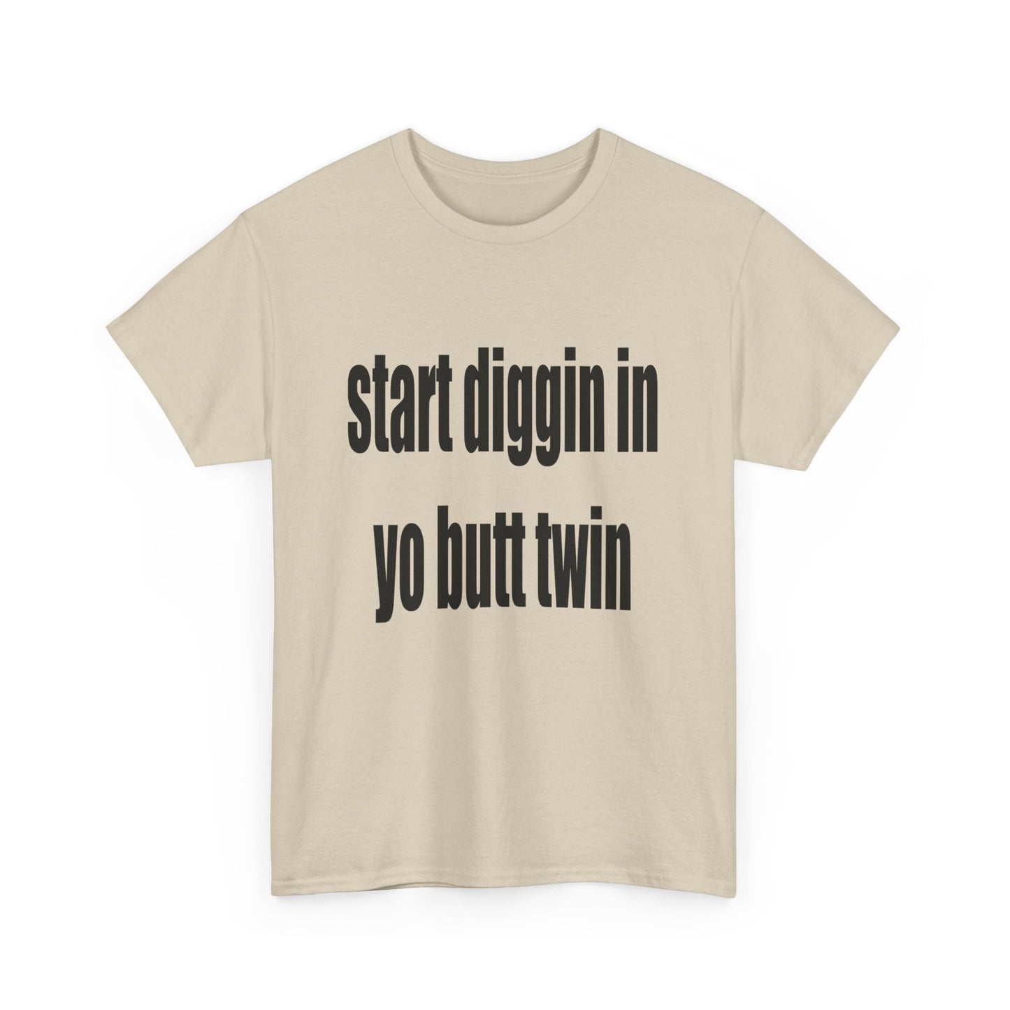 Start Diggin Tee