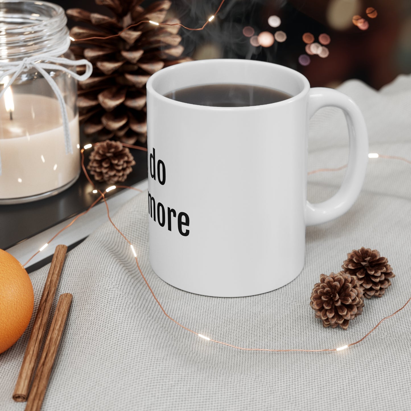 I can't do This Anymore Mug