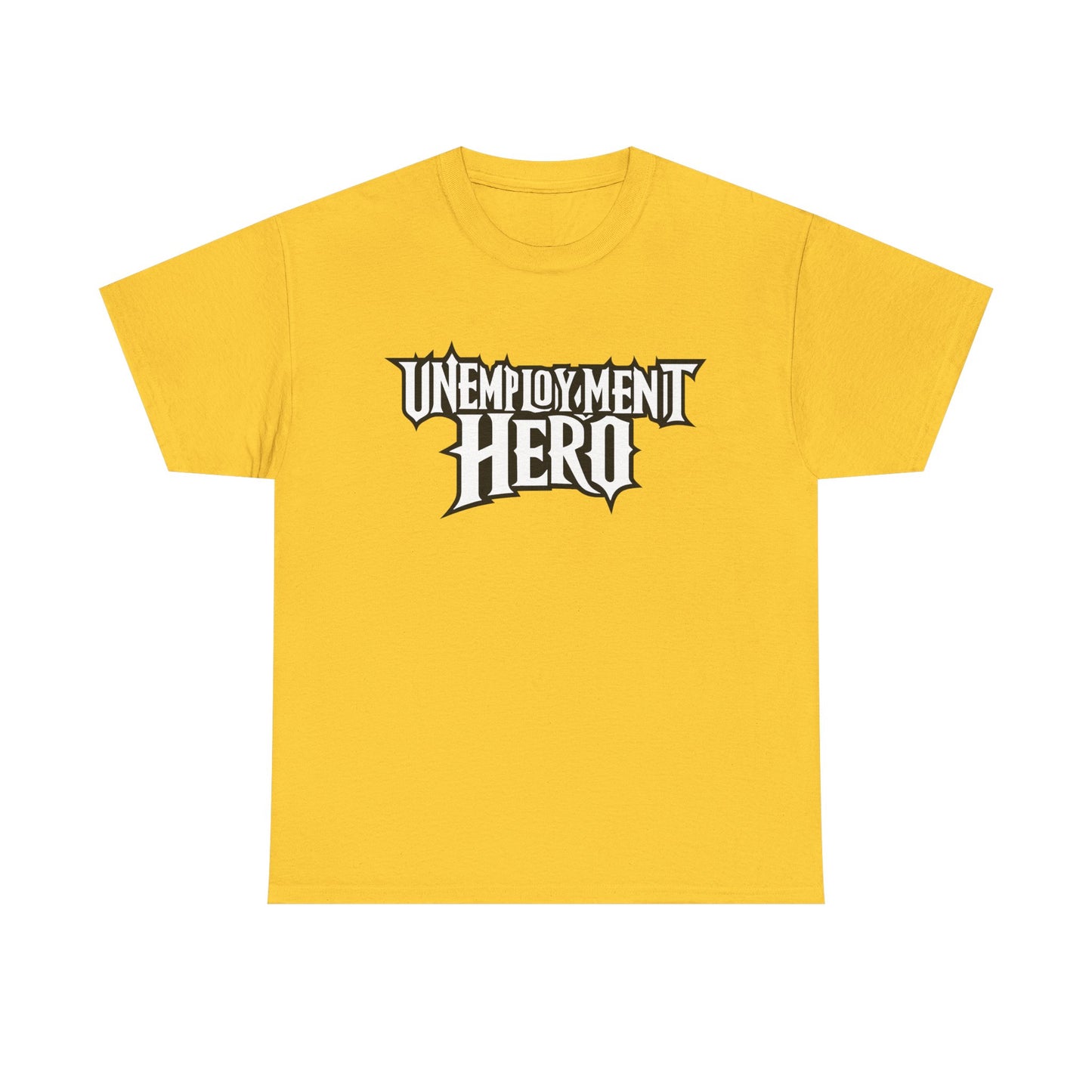 Unemployment Hero Tee