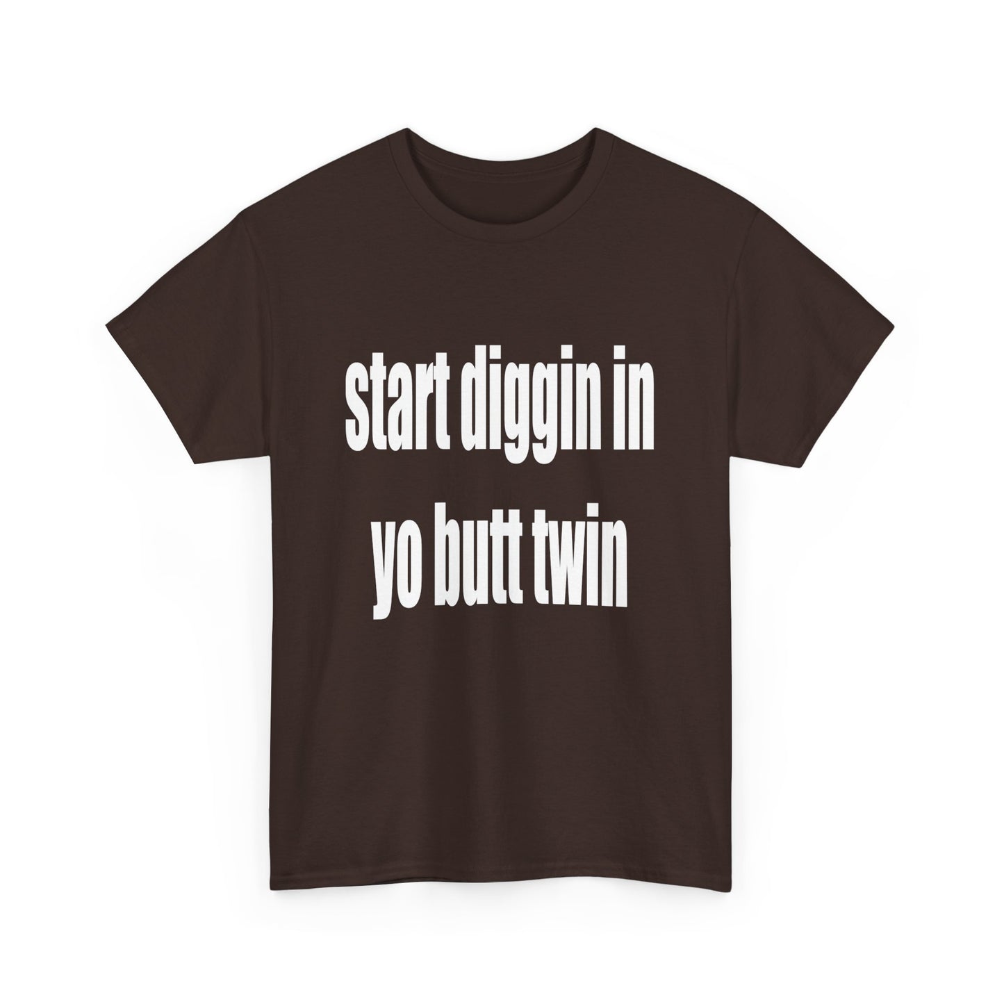 Start Diggin Tee