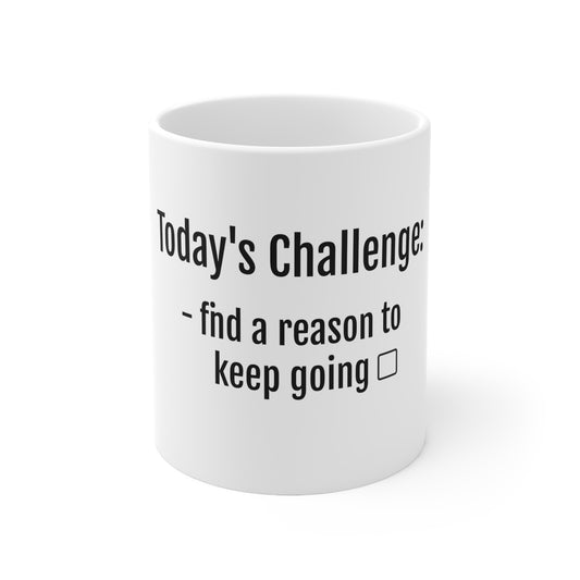 Todays Challenge Mug