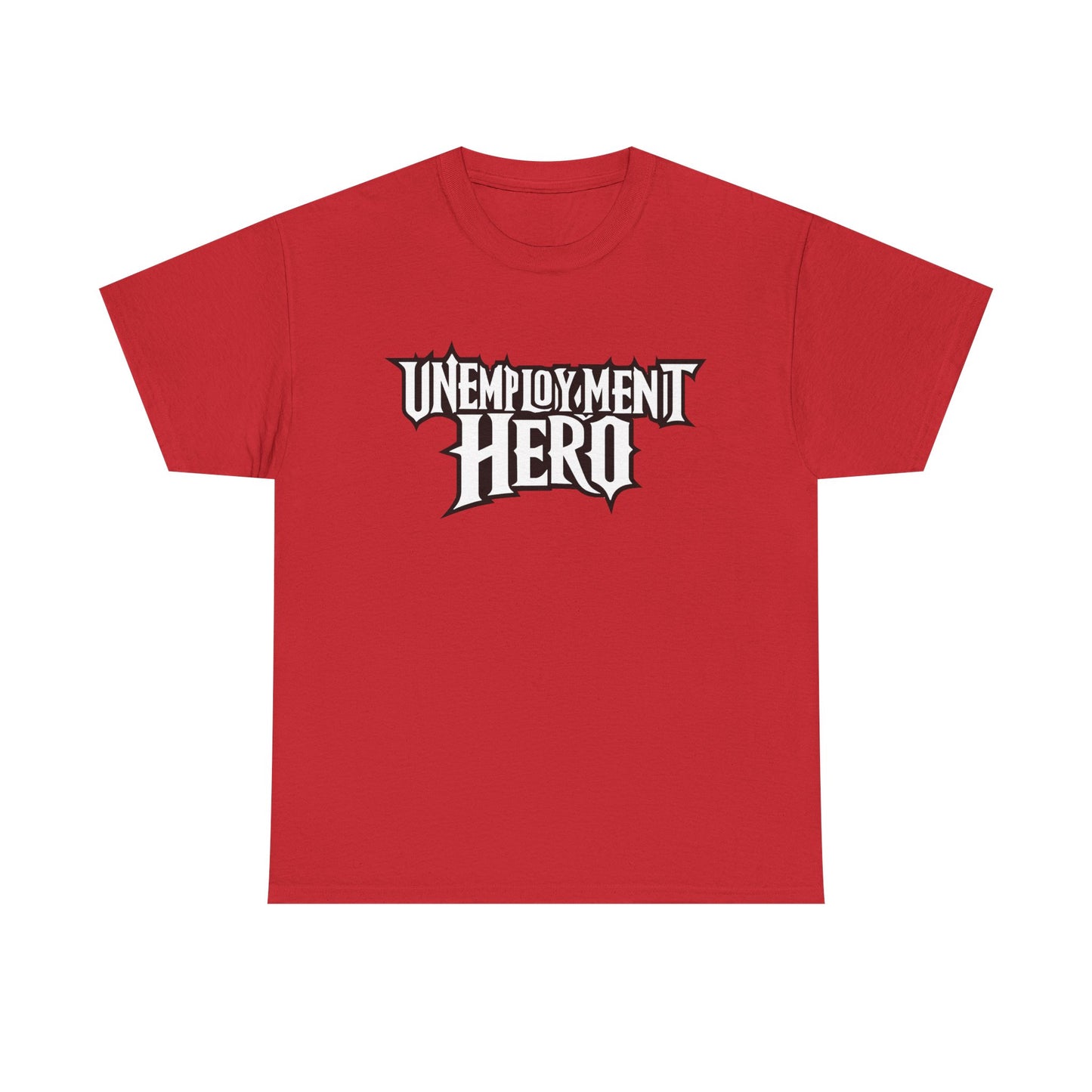 Unemployment Hero Tee