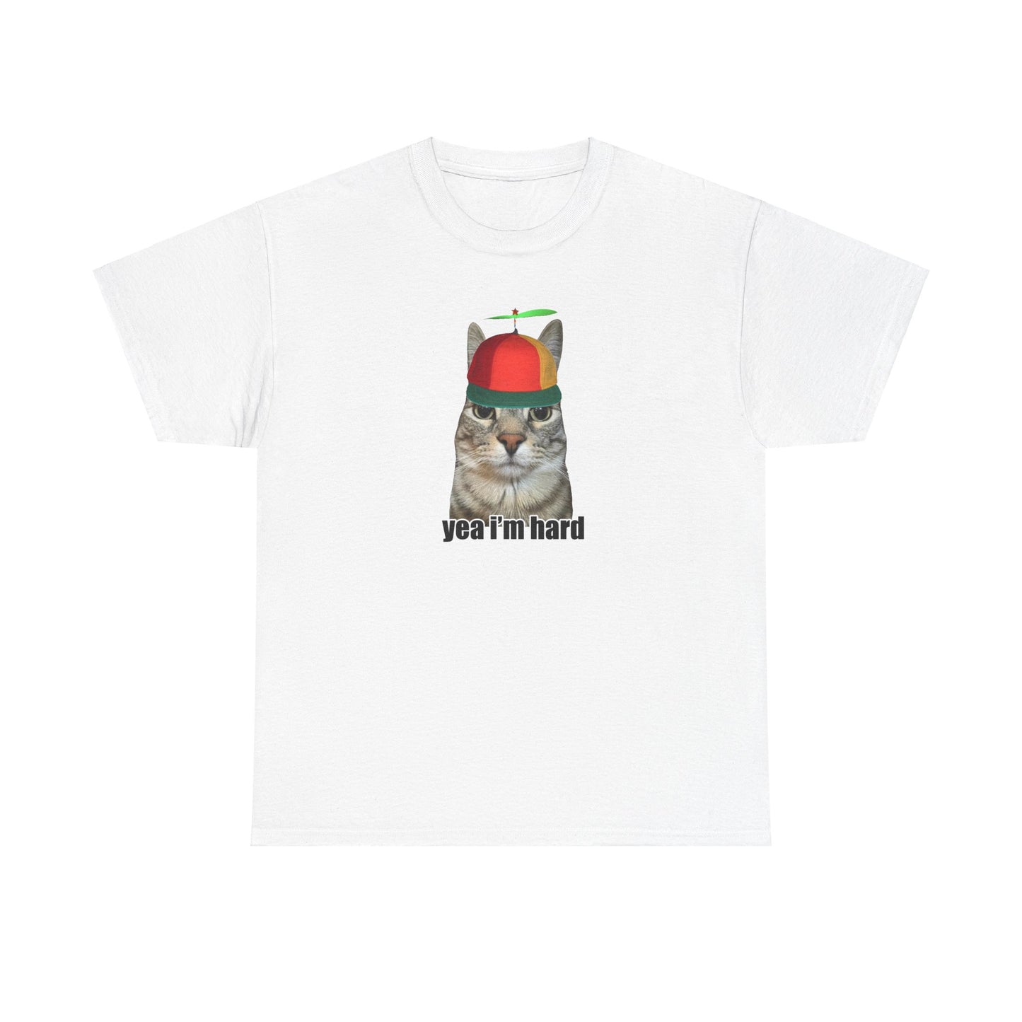 Yea Im Hard Tee