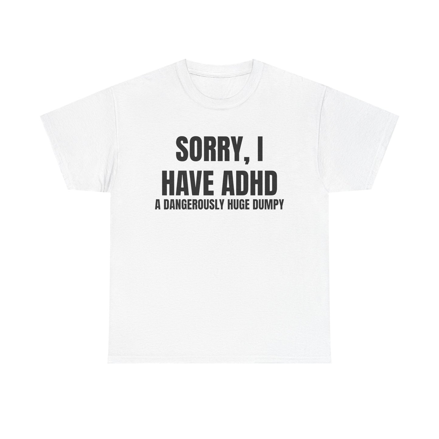 ADHD Dumpy Tee