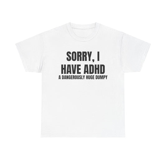 ADHD Dumpy Tee