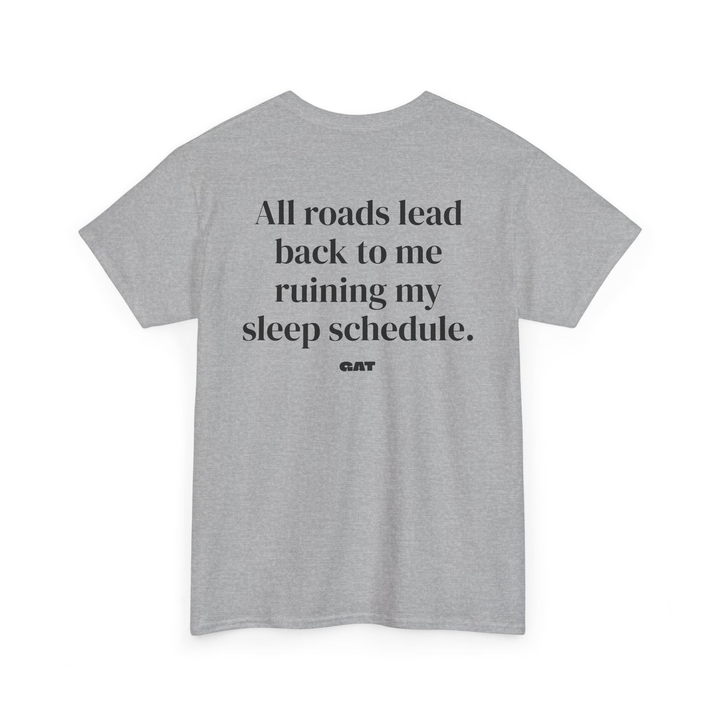 Sleep Schedule Tee