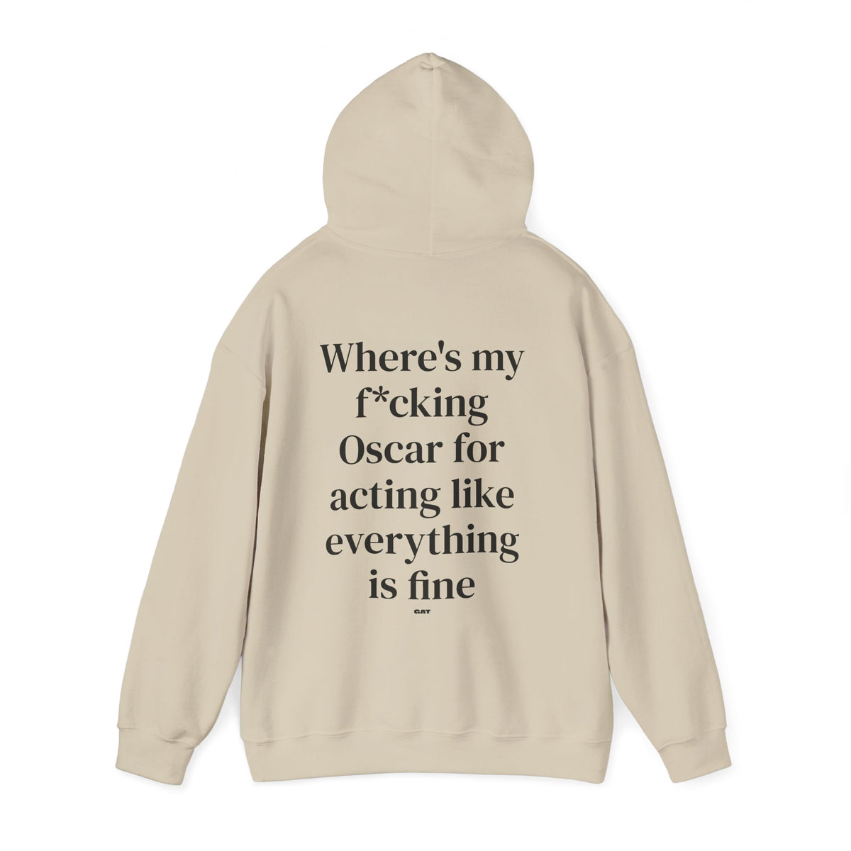 Where’s My F*cking Oscar for Acting Like Everything Is Fine Hoodie