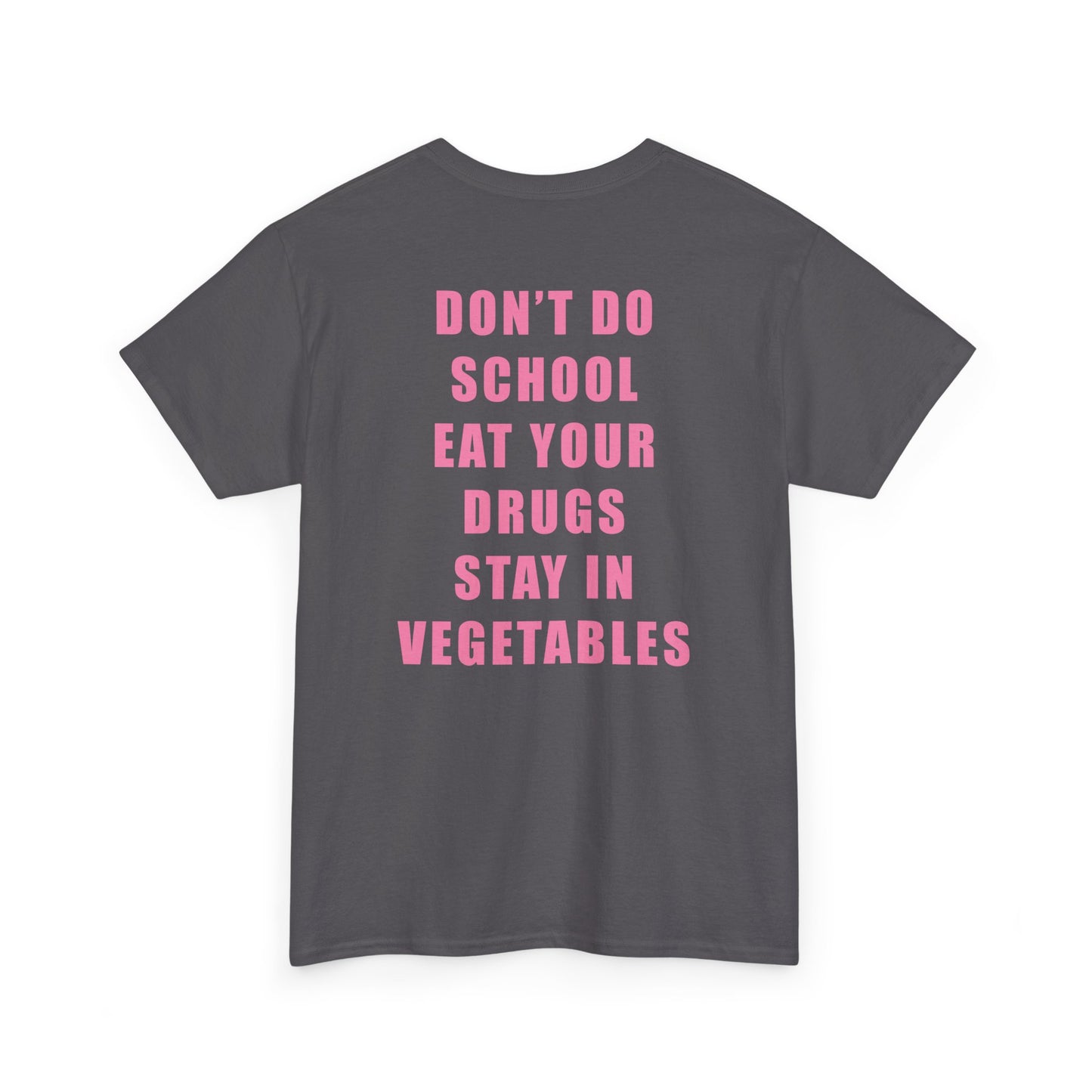 Don't Do School Tee