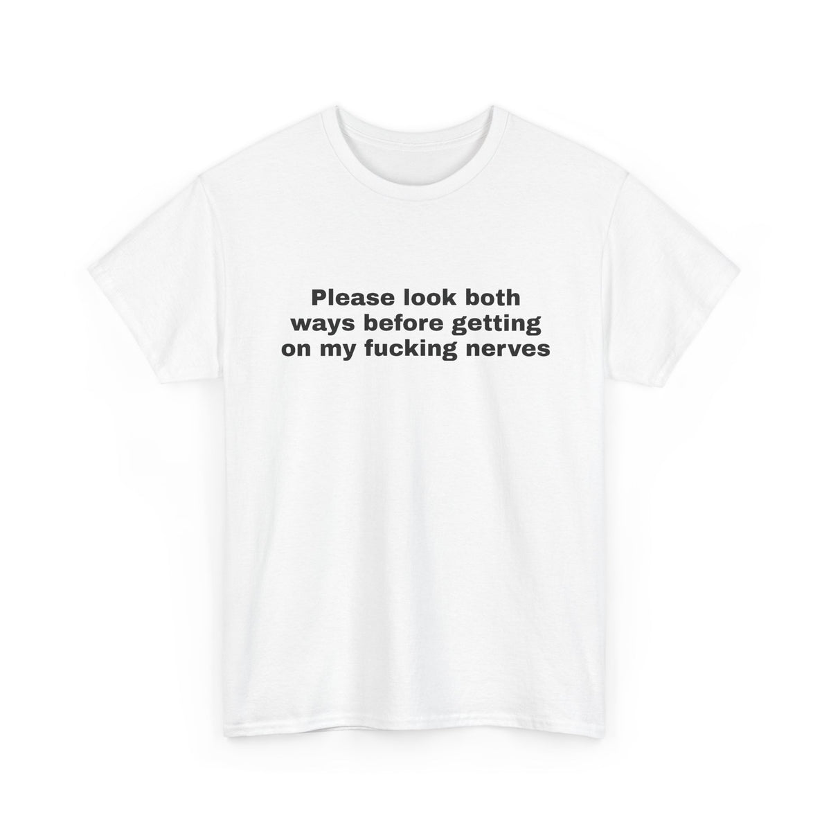 Please Look Both Ways Tee