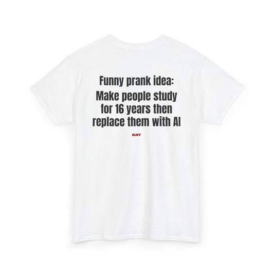 Prank Idea BACK Tee
