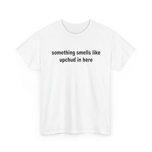 Upchud Tee
