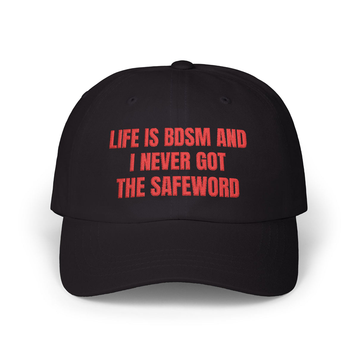 Life Is BDSM and I Never Got the Safeword Dad Cap