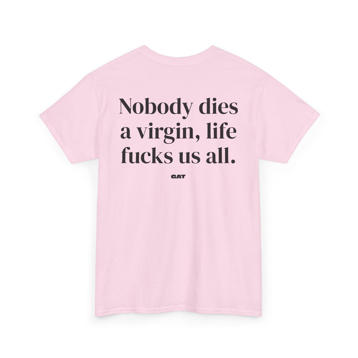 Dies  A Virgin Tee