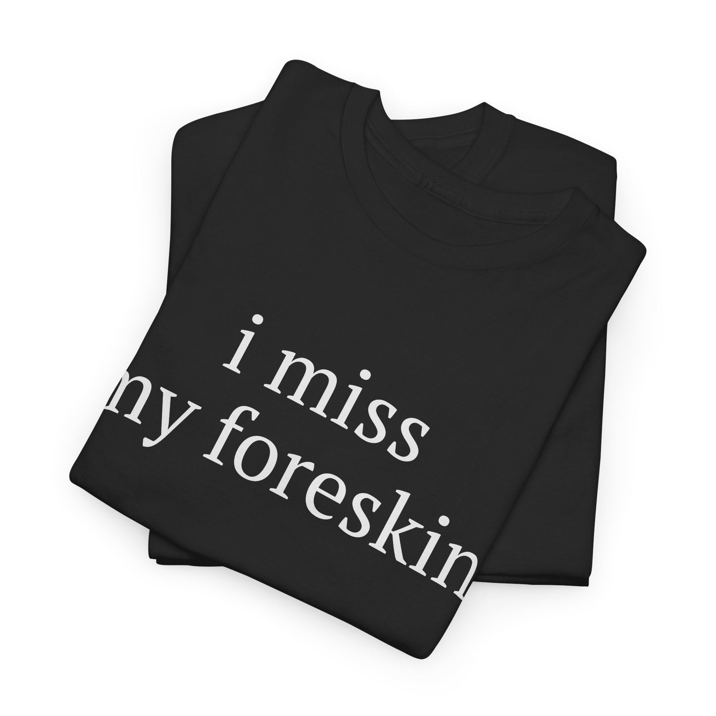 Miss my Skin Tee