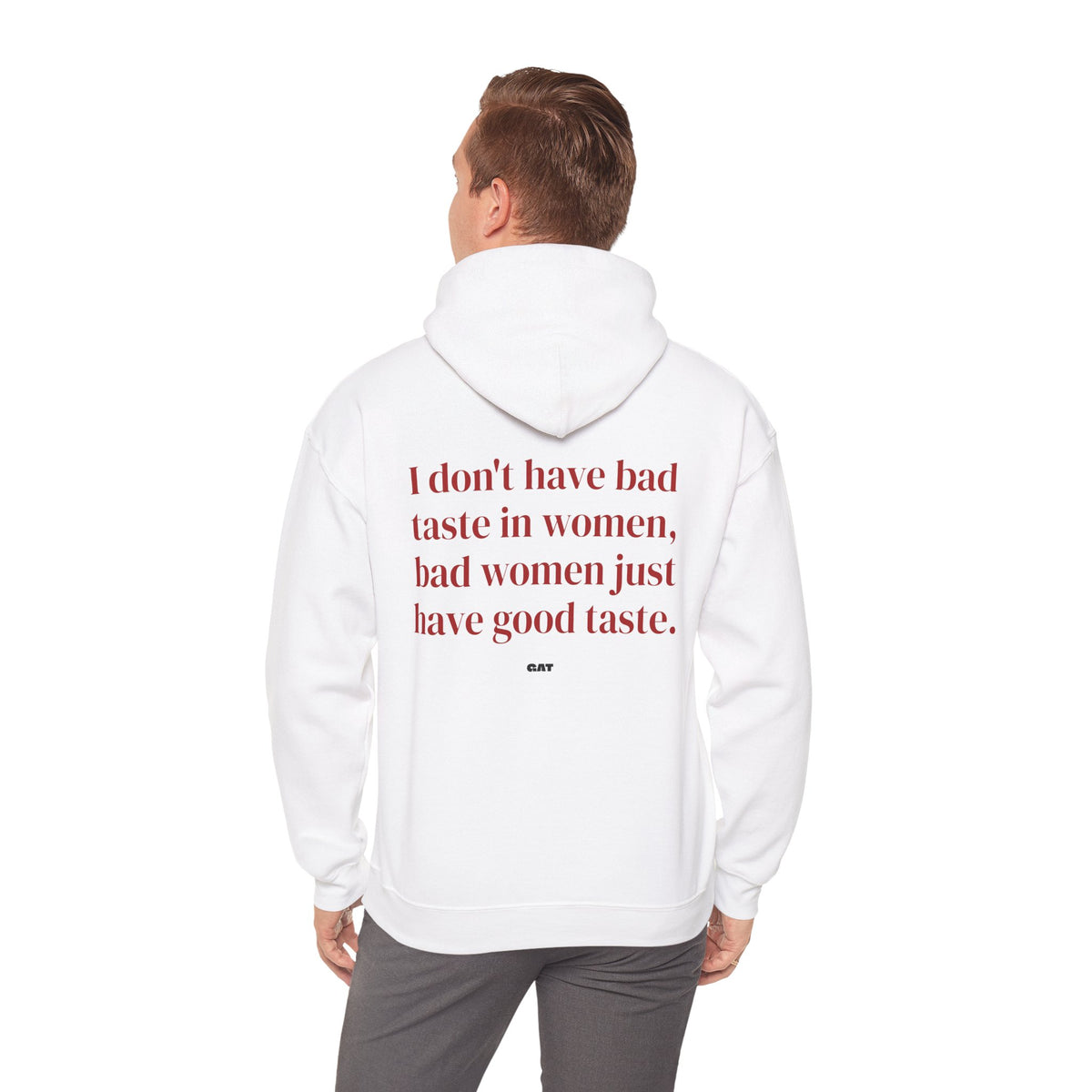 Bad Women Have Good Taste Hoodie