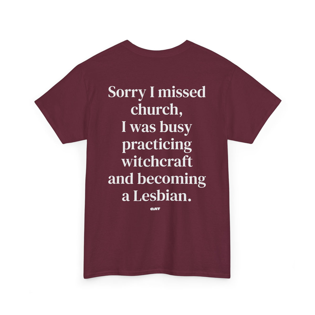 Sorry I Missed Church Witchcraft Lesbian Tee