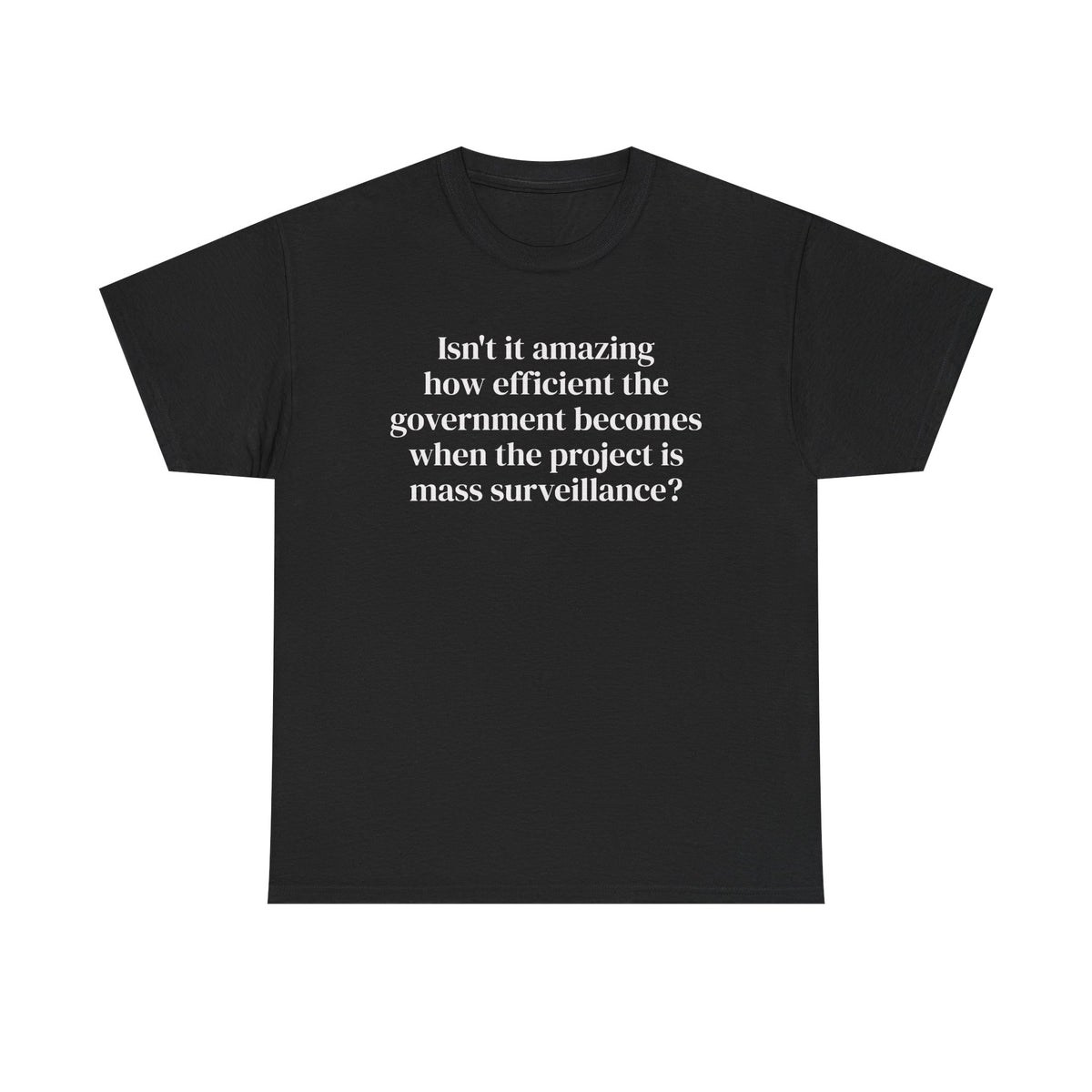 Mass Surveillance Tee