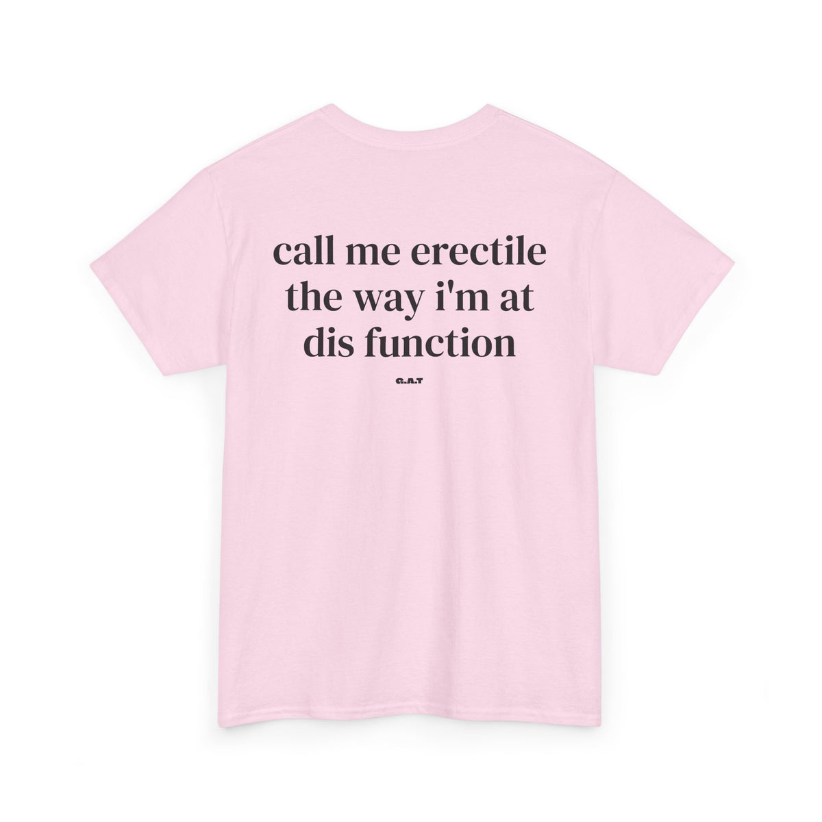 Call Me Erectile Tee