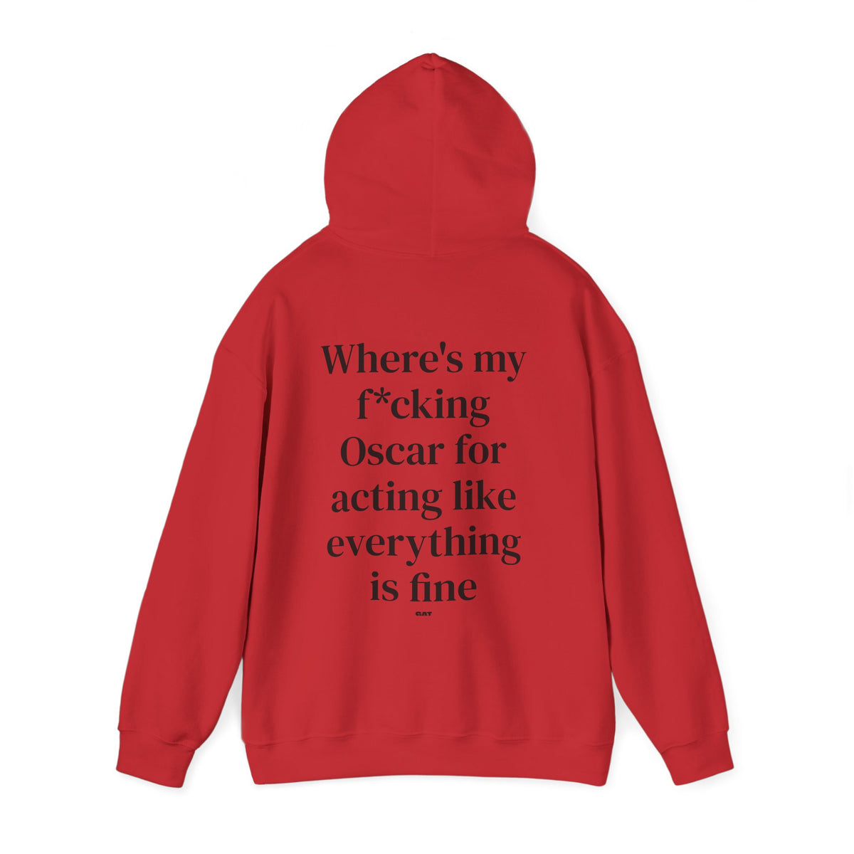 Where’s My F*cking Oscar for Acting Like Everything Is Fine Hoodie