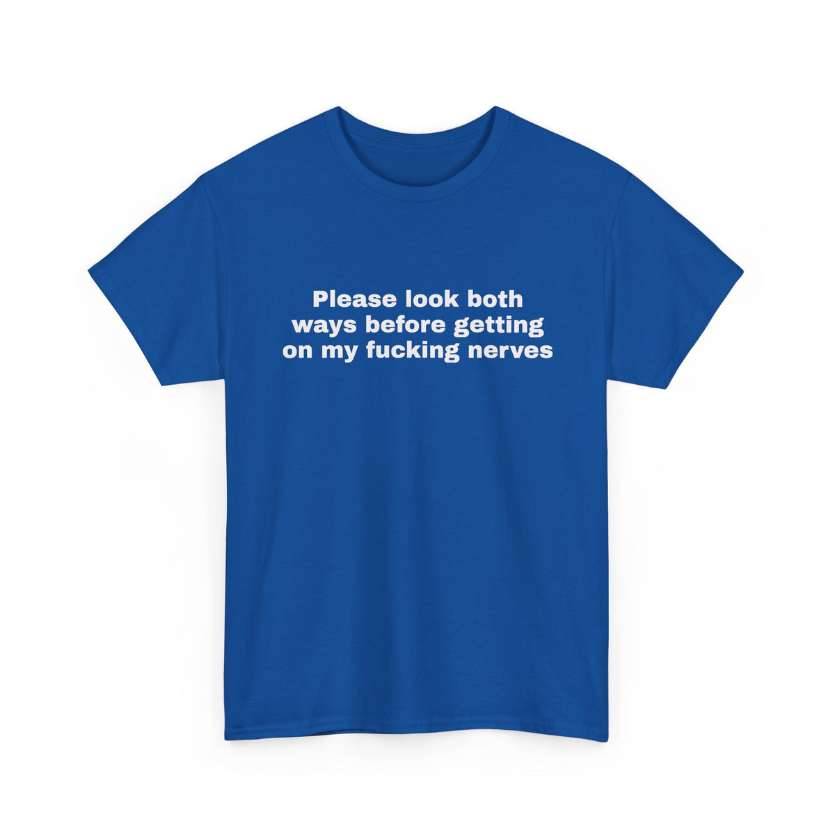 Please Look Both Ways Tee
