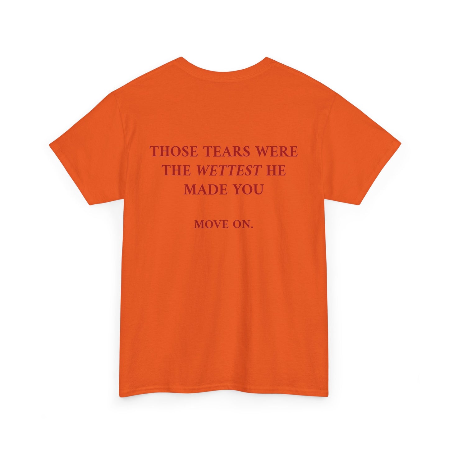 Wettest Tee