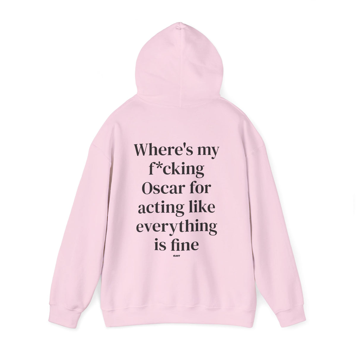 Where’s My F*cking Oscar for Acting Like Everything Is Fine Hoodie