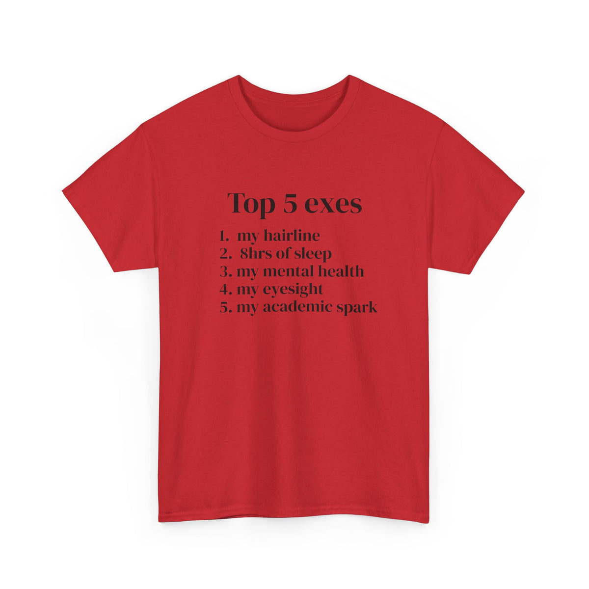 Top 5 Exes Tee