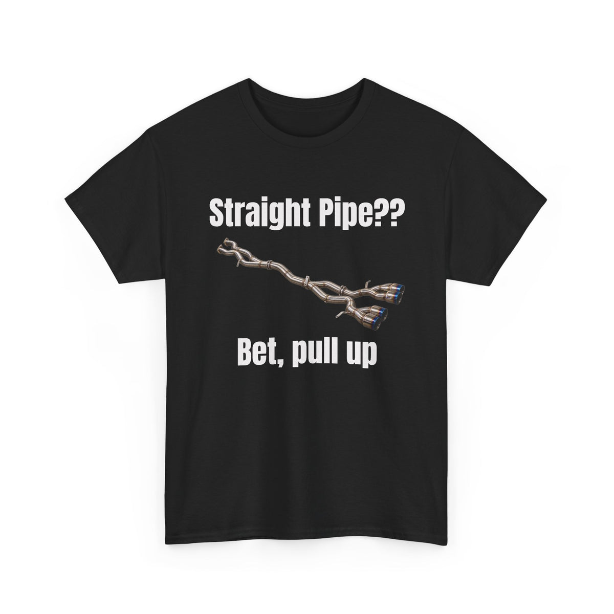 Straight Pipe Bet Pull Up Tee