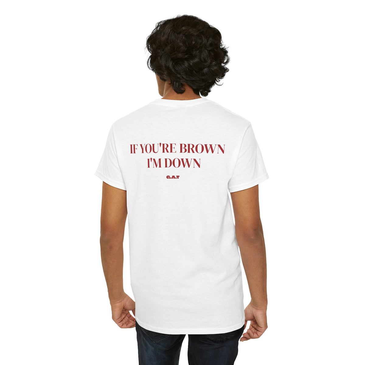 If You're Brown I'm Down Tee