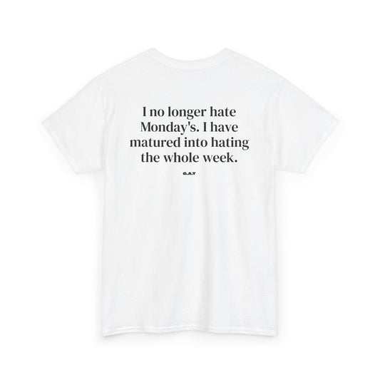 No Longer Hate Monday Tee Back Print