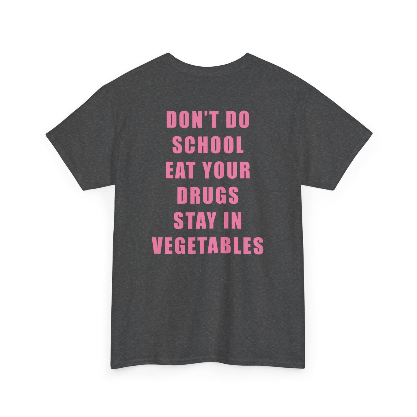 Don't Do School Tee