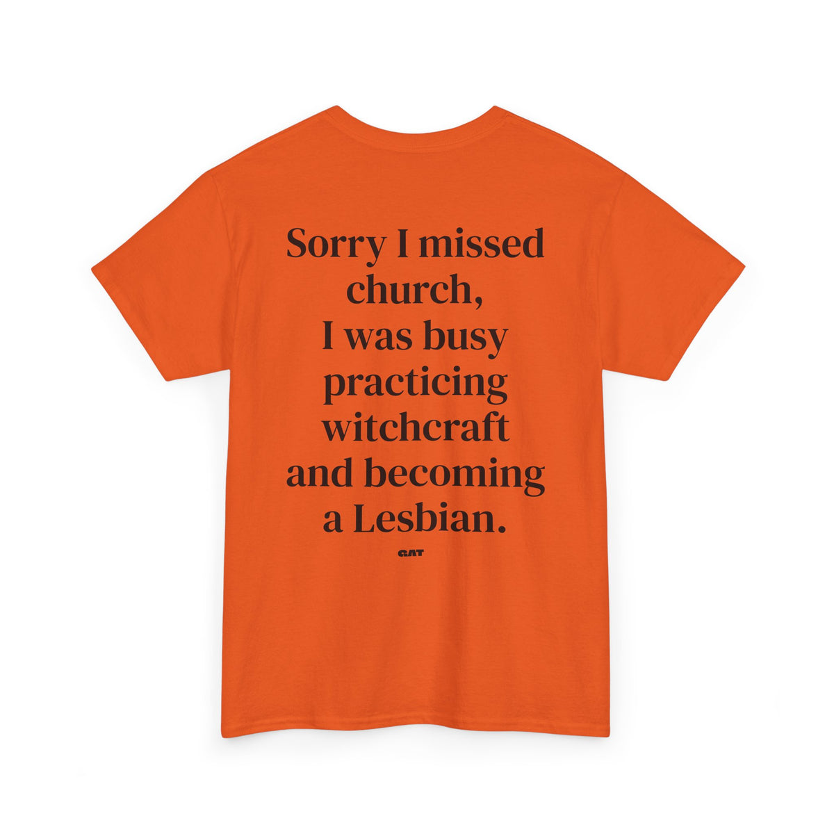 Sorry I Missed Church Witchcraft Lesbian Tee