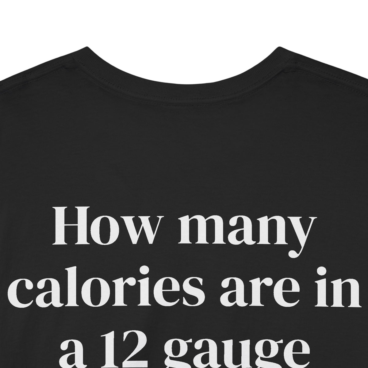 Calories in 12 Gauge Tee