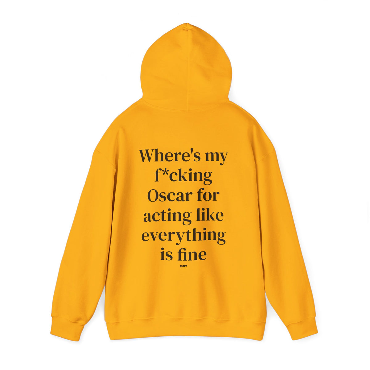 Where’s My F*cking Oscar for Acting Like Everything Is Fine Hoodie
