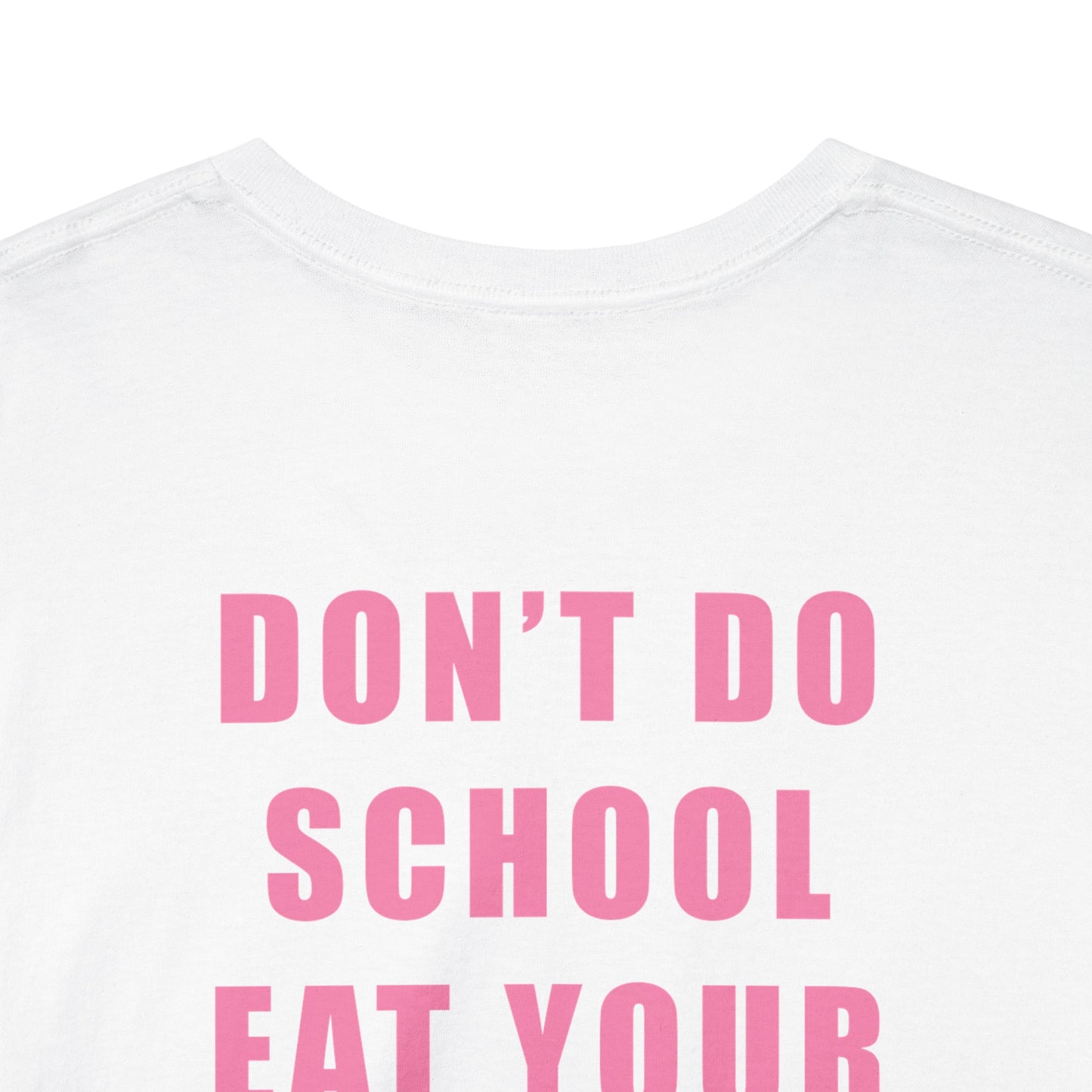 Don't Do School Tee