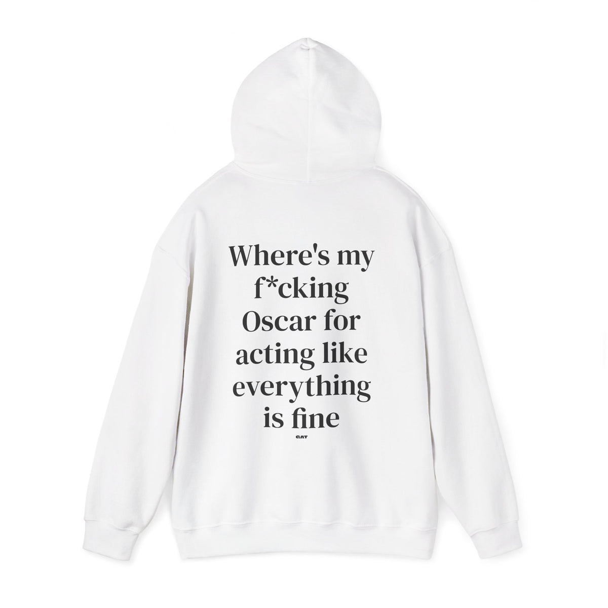 Where’s My F*cking Oscar for Acting Like Everything Is Fine Hoodie