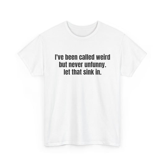 Unfunny Tee