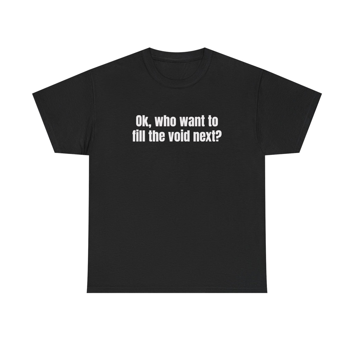 Fill the Void Front Tee