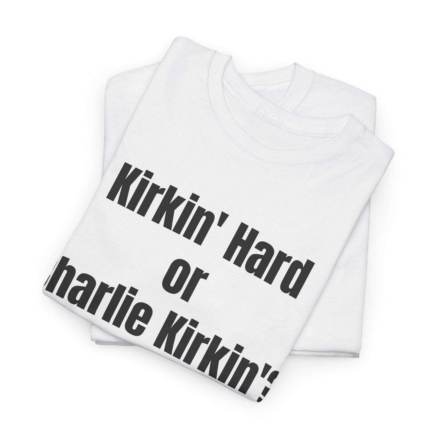 Hardly Workin' Tee