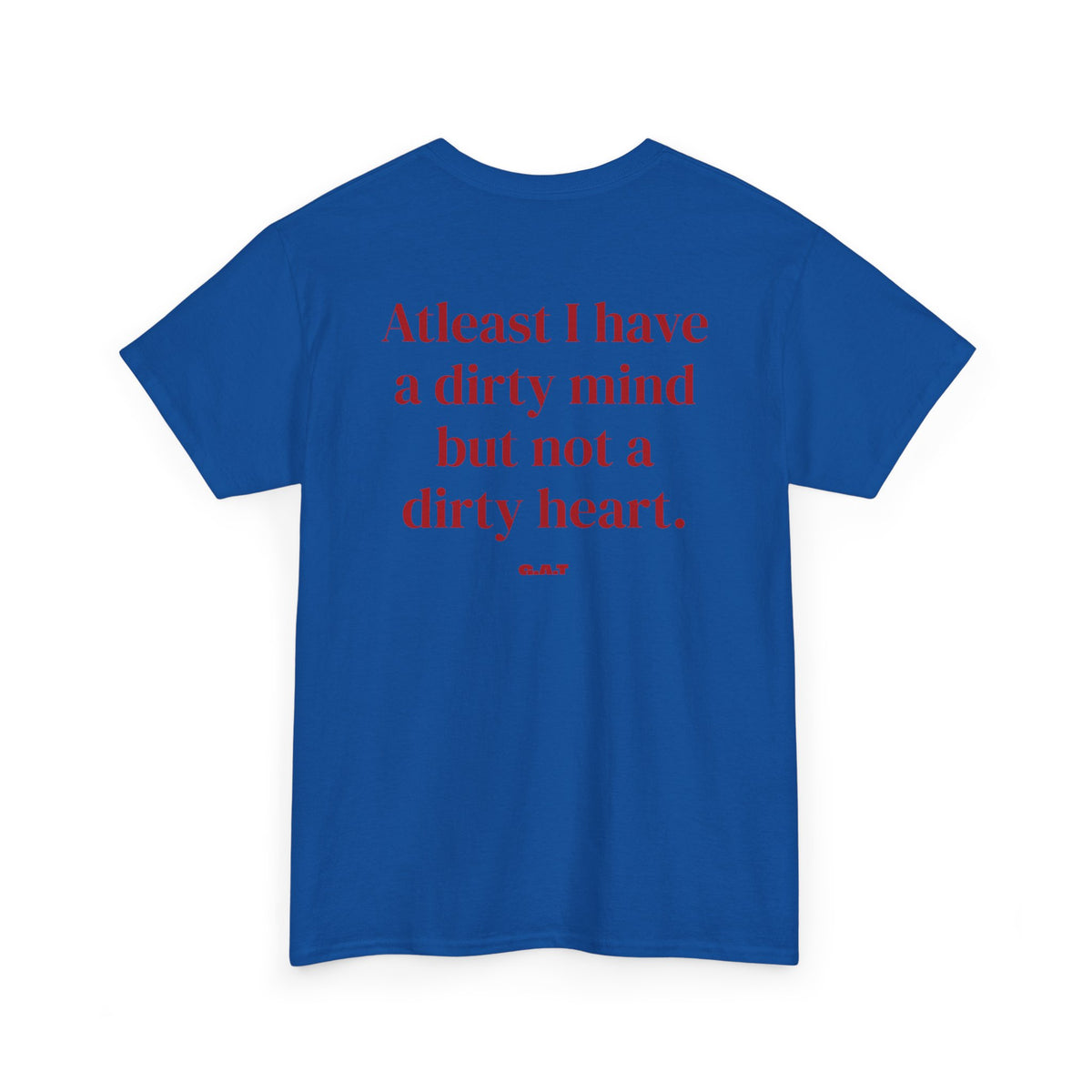 Dirty Mind Tee