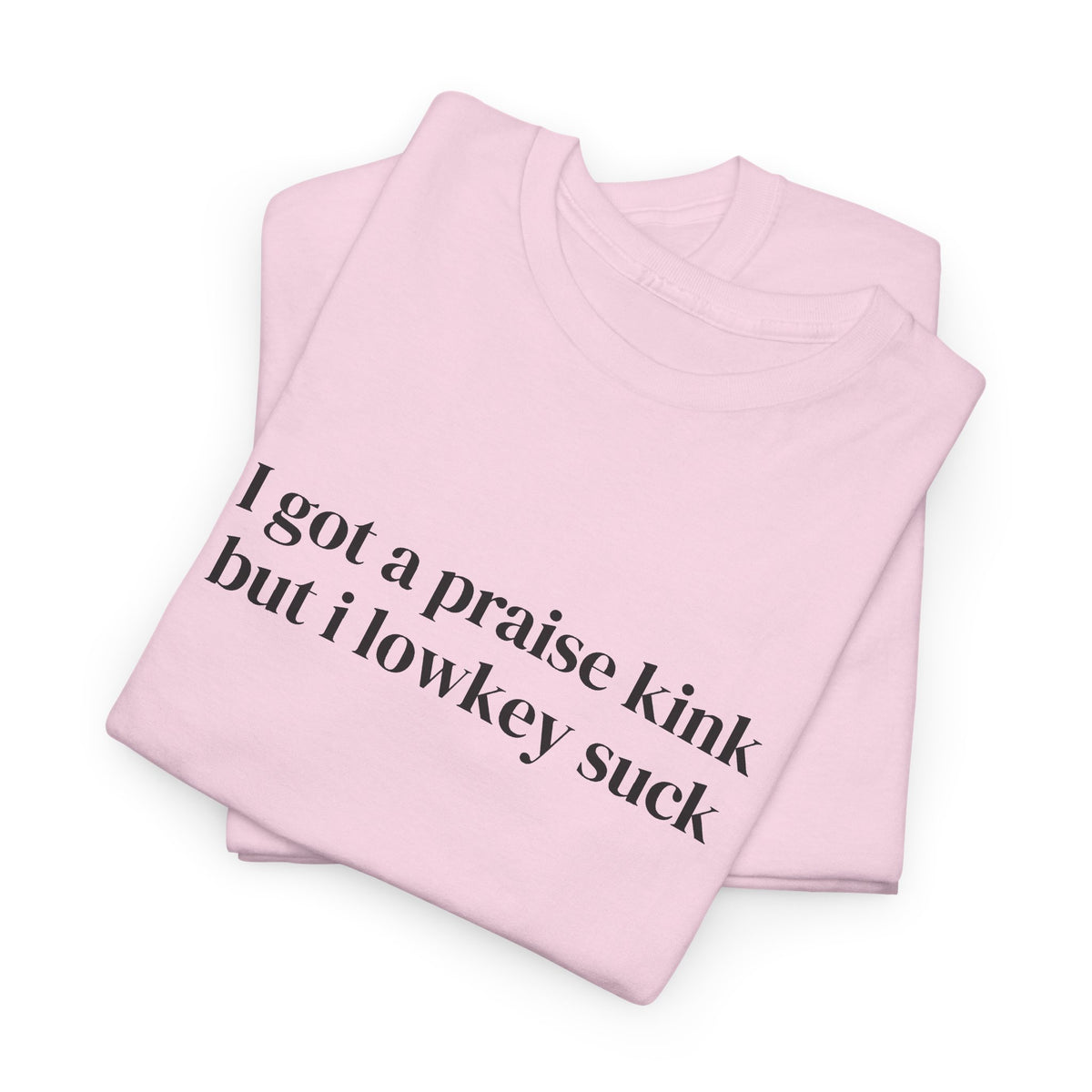 Praise Kink Tee
